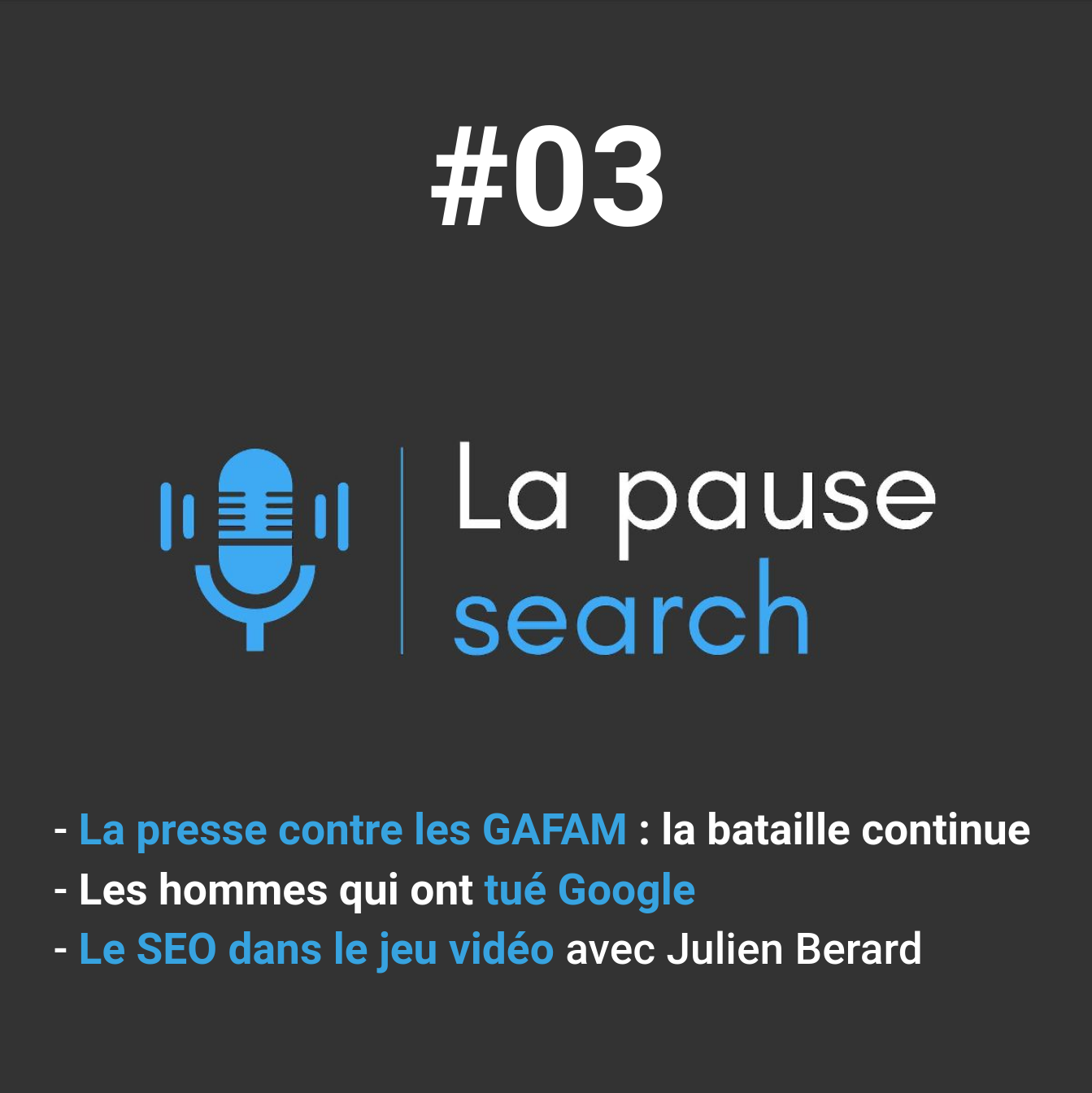 #03 - GAFAM vs journaux en ligne, The Man who killed Google, le Search dans l'industrie du jeu vidéo